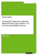 Mechanische Organisationstheorien. Bürokratieansatz, administrativer und arbeitswissenschaftlicher Ansatz