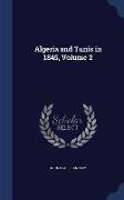 Algeria and Tunis in 1845, Volume 2