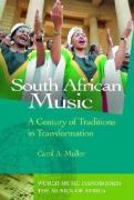 South African Music: A Century of Traditions in Transformation