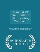 Journal of the Institute of Brewing, Volume 5 - Scholar's Choice Edition
