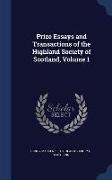 Prize Essays and Transactions of the Highland Society of Scotland, Volume 1