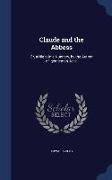 Claude and the Abbess: Or, a Night in a Nunnery, by the Author of 'Gentleman Jack'