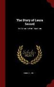 The Story of Laura Secord: And Canadian Reminiscences