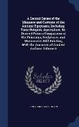 A Second Series of the Manners and Customs of the Ancient Egyptians, Including Their Religion, Agriculture, &C. Derived from a Comparison of the Paint