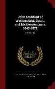 John Stoddard of Wethersfield, Conn., and His Descendants, 1642-1872: A Genealogy