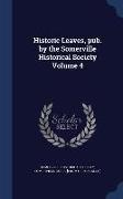 Historic Leaves, Pub. by the Somerville Historical Society Volume 4