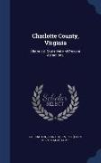 Charlotte County, Virginia: Historical, Statistical and Present Attractions