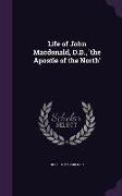 Life of John MacDonald, D.D., 'The Apostle of the North'