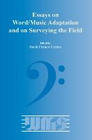 Essays on Word/Music Adaptation and on Surveying the Field