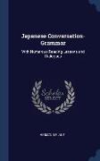 Japanese Conversation-Grammar: With Numerous Reading Lessons and Dialogues