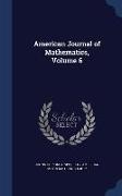 American Journal of Mathematics, Volume 6