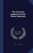 The Chemical Analysis of Steel-Works' Materials