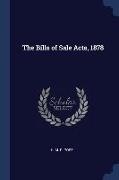 The Bills of Sale Acts, 1878