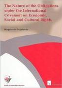 The Nature of the Obligations Under the International Covenant on Economic, Social and Cultural Rights