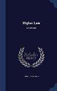 Higher Law: A Romance