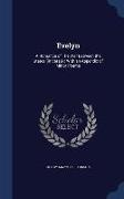 Evelyn: A Romance of the War Between the States (in Verse): With an Appendix of Minor Poems