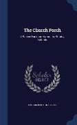 The Church Porch: A Service Book and Hymnal for Sunday Schools