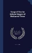 Songs of Zion by Hebrew Singers of Mediaeval Times