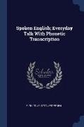 Spoken English, Everyday Talk With Phonetic Transcription