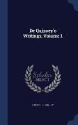 de Quincey's Writings, Volume 1