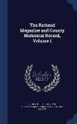 The Rutland Magazine and County Historical Record, Volume 1