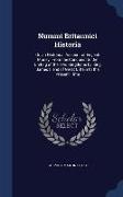 Nummi Britannici Historia: Or, an Historical Account of English Money: From the Conquest to the Uniting of the Two Kingdoms by King James I. and