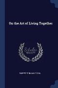 On the Art of Living Together