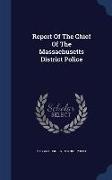 Report of the Chief of the Massachusetts District Police