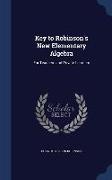 Key to Robinson's New Elementary Algebra: For Teachers and Private Learners