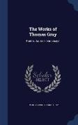 The Works of Thomas Gray: Poems, Journals, and Essays