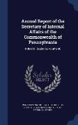 Annual Report of the Secretary of Internal Affairs of the Commonwealth of Pennsylvania: Industrial Statistics, Volume 40