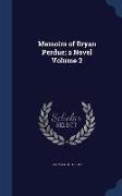 Memoirs of Bryan Perdue, A Novel Volume 2