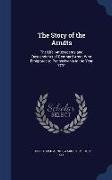 The Story of the Arndts: The Life, Antecedents and Descendants of Bernhard Arndt Who Emigrated to Pennsylvania in the Year 1731