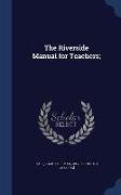 The Riverside Manual for Teachers