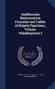 Smithsonian Mathematical Formulae and Tables of Elliptic Functions, Volume 74, Issue 1