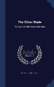 The Silver Blade: The True Chronicle of a Double Mystery