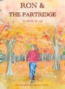 Ron & the Partridge