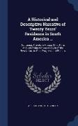 A Historical and Descriptive Narrative of Twenty Years' Residence in South America ...: Containing Travels in Arauco, Chile, Peru, and Colombia, With