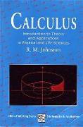 Calculus: Introductory Theory and Applications in Physical and Life Science