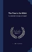 The Tree in the Midst: A Contribution to the Study of Freedom