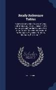 Ready Reference Tables: Volume I. Conversion Factors of Every Unit or Measure in Use ... Based on the Accurate Legal Standard Values of the Un