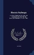 Electric Railways: A Series of Papers and Discussions Presented at the International Electrical Congress in St. Louis, 1904