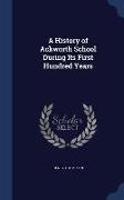 A History of Ackworth School During Its First Hundred Years