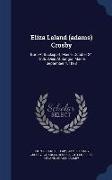 Eliza Leland (Adams) Crosby: Born at Bucksport, Maine, October 24, 1806: Died at Bangor, Maine, September 4, 1898