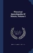 Historical Encyclopedia of Illinois, Volume 1