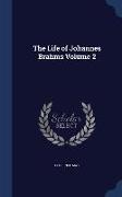 The Life of Johannes Brahms Volume 2