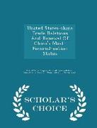 United States-China Trade Relations and Renewal of China's Most- Favored-Nation Status - Scholar's Choice Edition