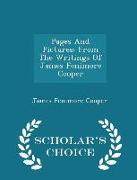 Pages and Pictures: From the Writings of James Fenimore Cooper - Scholar's Choice Edition