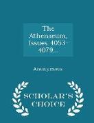 The Athenaeum, Issues 4053-4079... - Scholar's Choice Edition