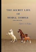 The Secret Life of Model Horsdes